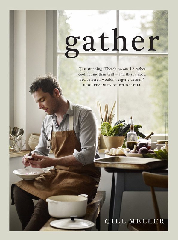 front of cookbook gather by gill miller